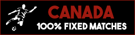 Canada Fixed Matches Canada Fixed Matches